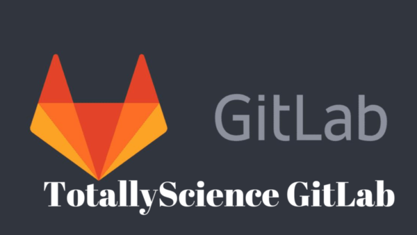 Totally Science GitLab: Revolutionizing Scientific Collaboration