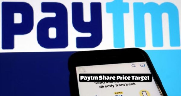 Paytm Share Price Target