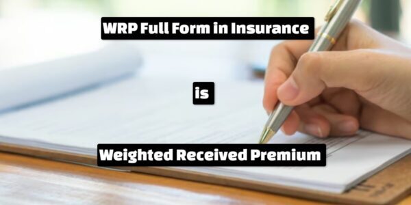 WRP Full Form in Insurance